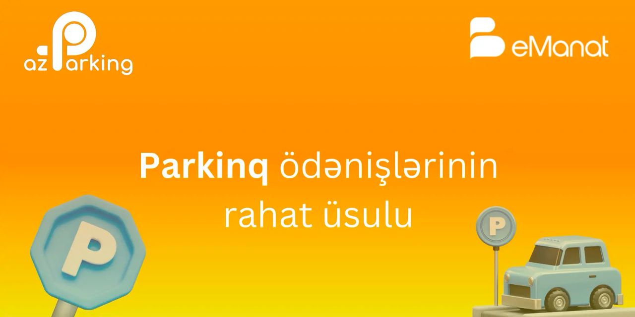 <b>AzParking ödənişlərinin rahat üsulu!</b>