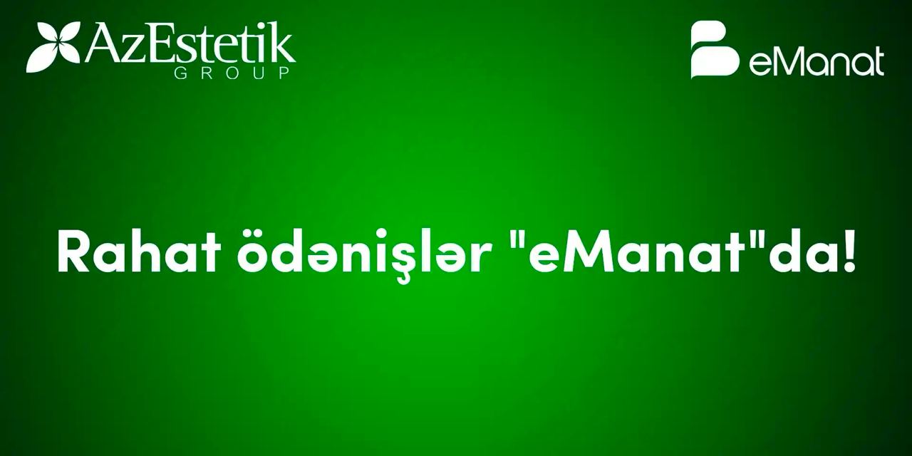 <b>AzEstetik ödənişləri artıq eManatda!</b>